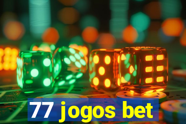 77 jogos bet